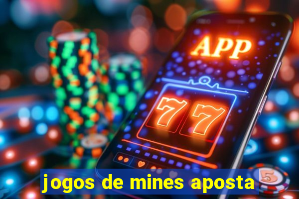 jogos de mines aposta